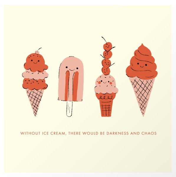 100% life would suck without ice cream! #icecream #illustration by #emmabrooks. Found here bit.ly/withoutice #society6