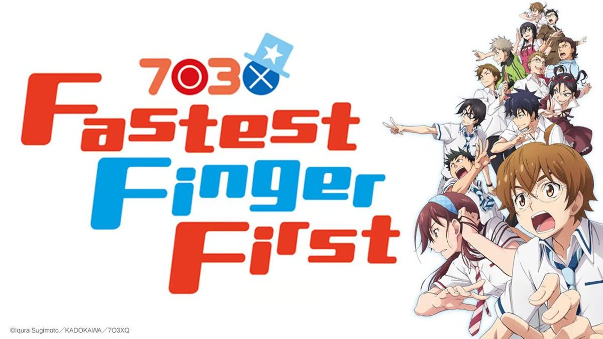 Ich habe "Fastest Finger First" jetzt noch einmal geschaut und muss sagen die japanische Synchro ist echt furchtbar. Der Anime geht über Quizze und ist echt nicht sonderlich gut, aber wenn man mal wirklich nichts zum gucken hat, ist er doch irgendwie ganz unterhaltsam.