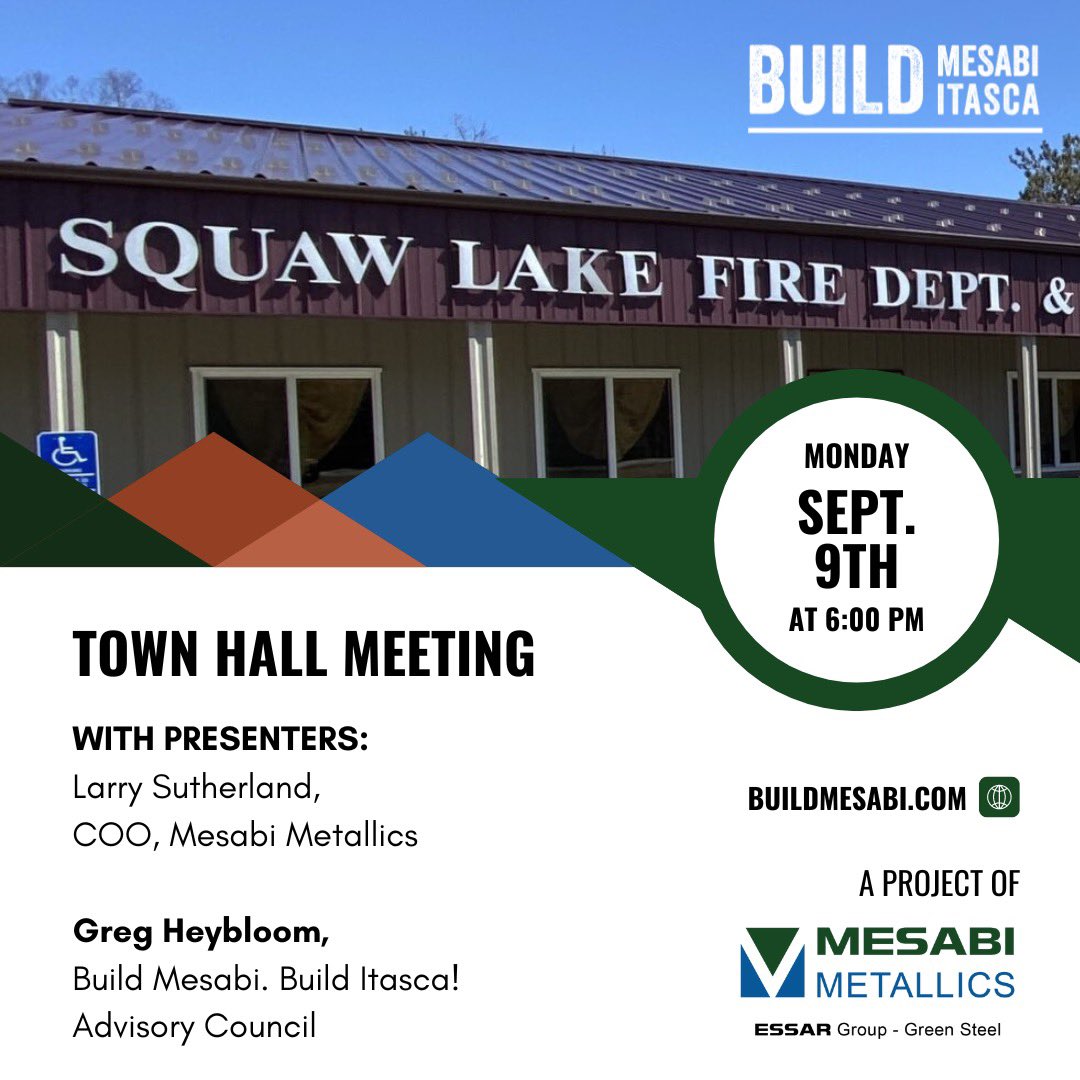 Join us for a Town Hall Meeting! 

📅 When: Sept. 9th @ 6:00 PM
📍 Where: Squaw Lake Fire Dept. &amp; Community Center 

Join us to discuss the exciting Mesabi Metallics project and the future of jobs and economic growth in Itasca County!

#TownHallMeeting #MesabiMetallics