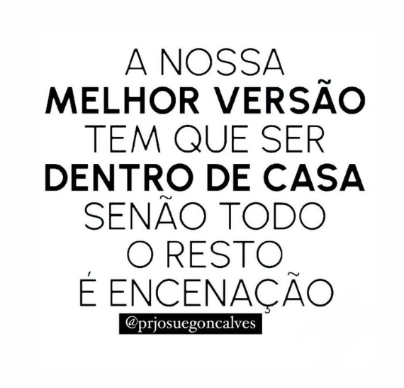 É fácil colocar uma máscara para o mundo, mostrar sorrisos e palavras bonitas, mas o verdadeiro caráter se revela na intimidade do lar.
