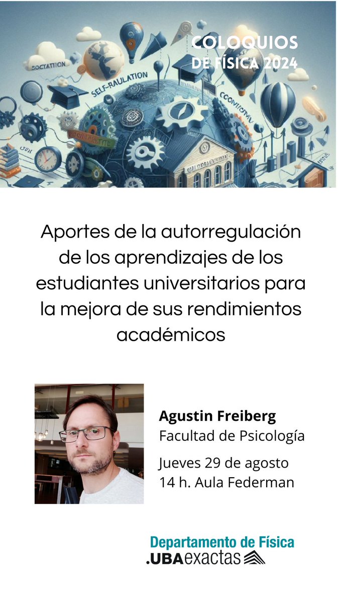 "Aportes de la autorregulación de los aprendizajes de los estudiantes universitarios para la mejora de sus rendimientos académicos", el próximo coloquio de Física.