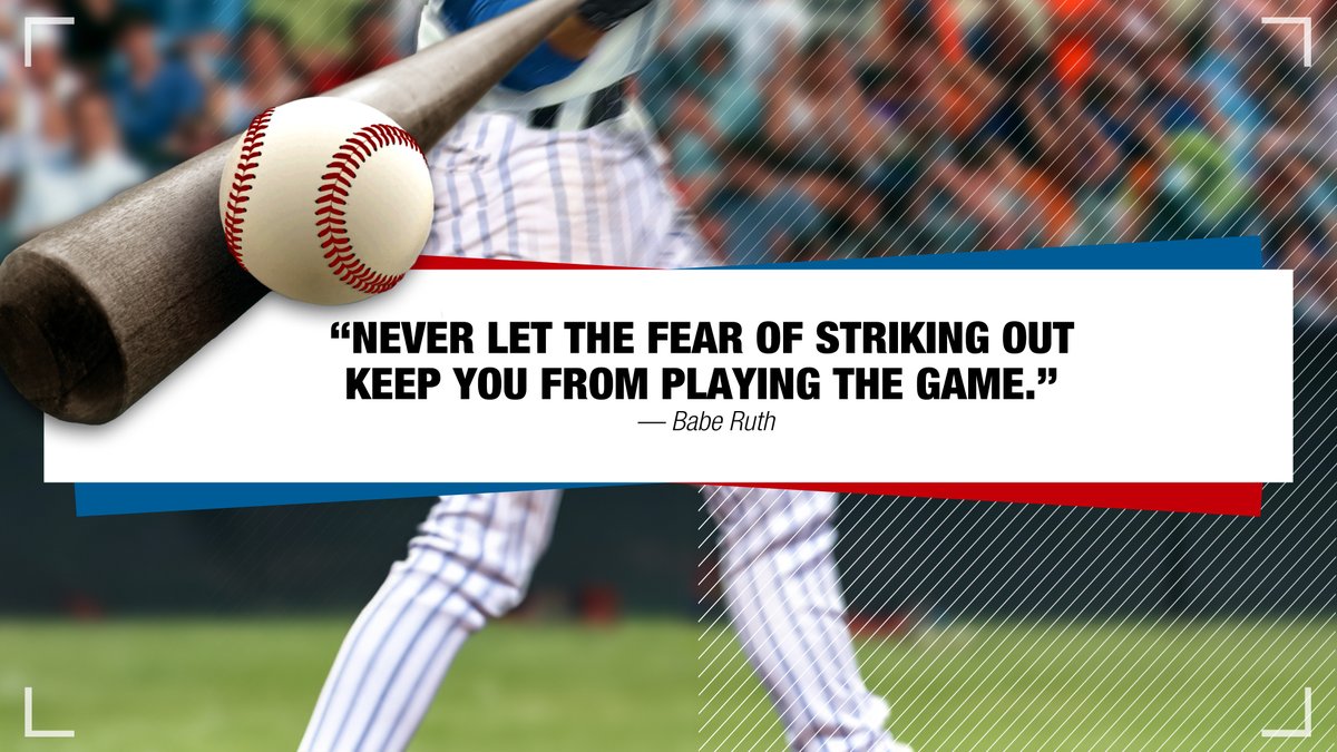"Never let the fear of striking out keep you from playing the game." — Babe Ruth #MotivationMonday