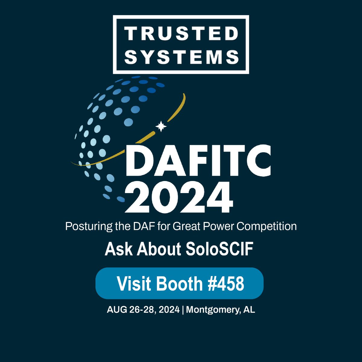 Trusted_Systems's tweet photo. Trusted Systems @DAFITC 2024
If you missed us last week in Augusta, see us this week at the 2024 Department of the Air Force Information Technology &amp; Cyberpower event in Montgomery, AL. 
Ask about SoloSCIF, the evolution of Defense in Depth.
#DAFITC #DAFITC2024 #TrustedSystems https://t.co/2dikgw0BKm