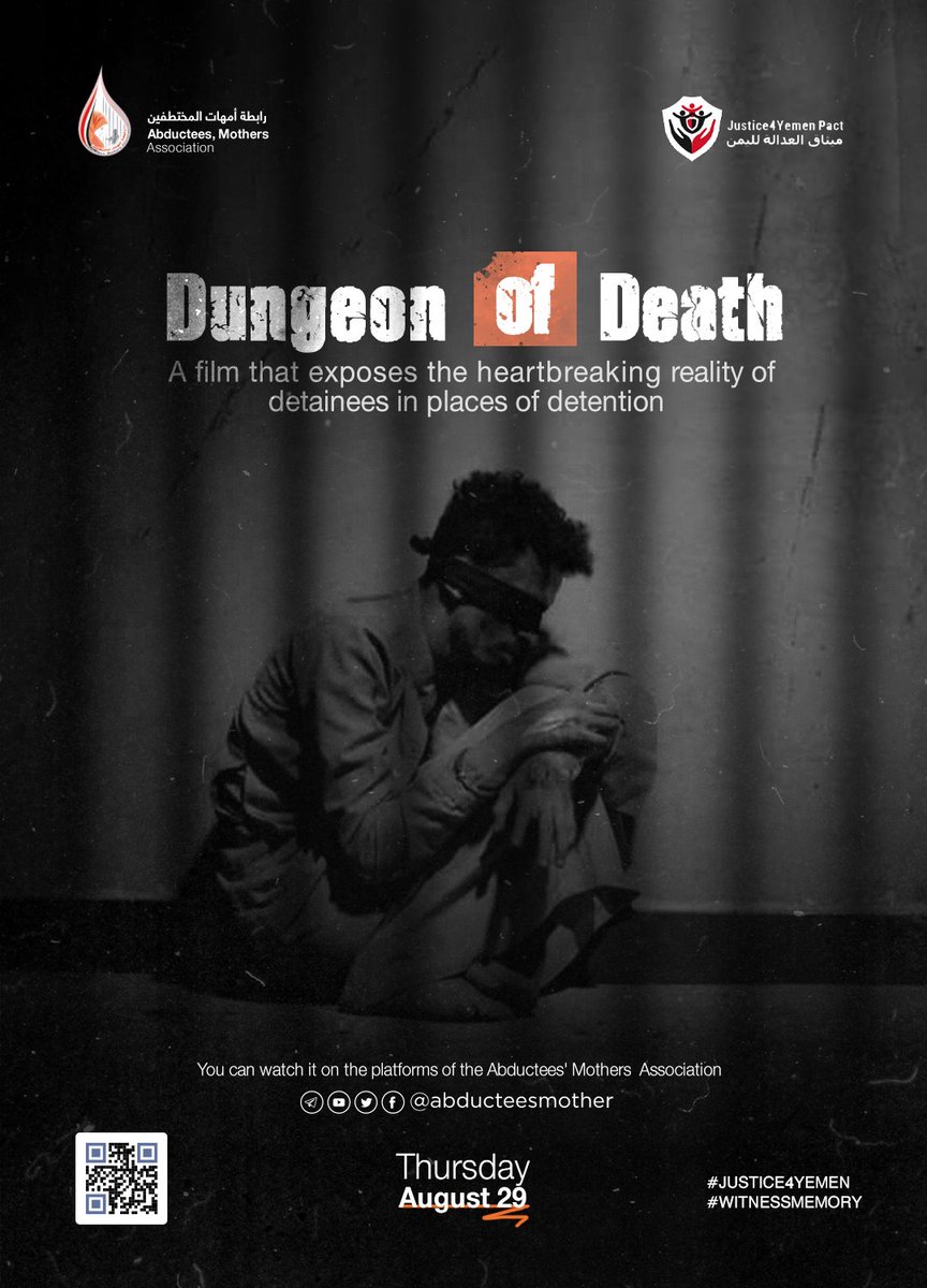 abducteesmother's tweet photo. Dungeon of Death

 A film that exposes the heartbreaking reality of detainees in places of detention

 You can watch it on the platforms of the Abductees' Mothers  Association
 
Time: Thursday, August 29

#Justice4Yemen
#WitnessMemory https://t.co/iUrV1CmHom