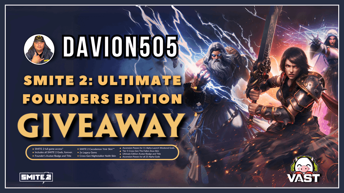 SMITE 2 Ultimate Founder's Edition

To enter, perform these tasks via the link below:  

🔁  Retweet + Like  

✅  Follow <a href="/davion505/">𝗱𝗮𝘃𝗶𝗼𝗻𝟱𝟬𝟱</a> <a href="/VastGG/">Vast</a>

Enter Here: vast.link/davion505