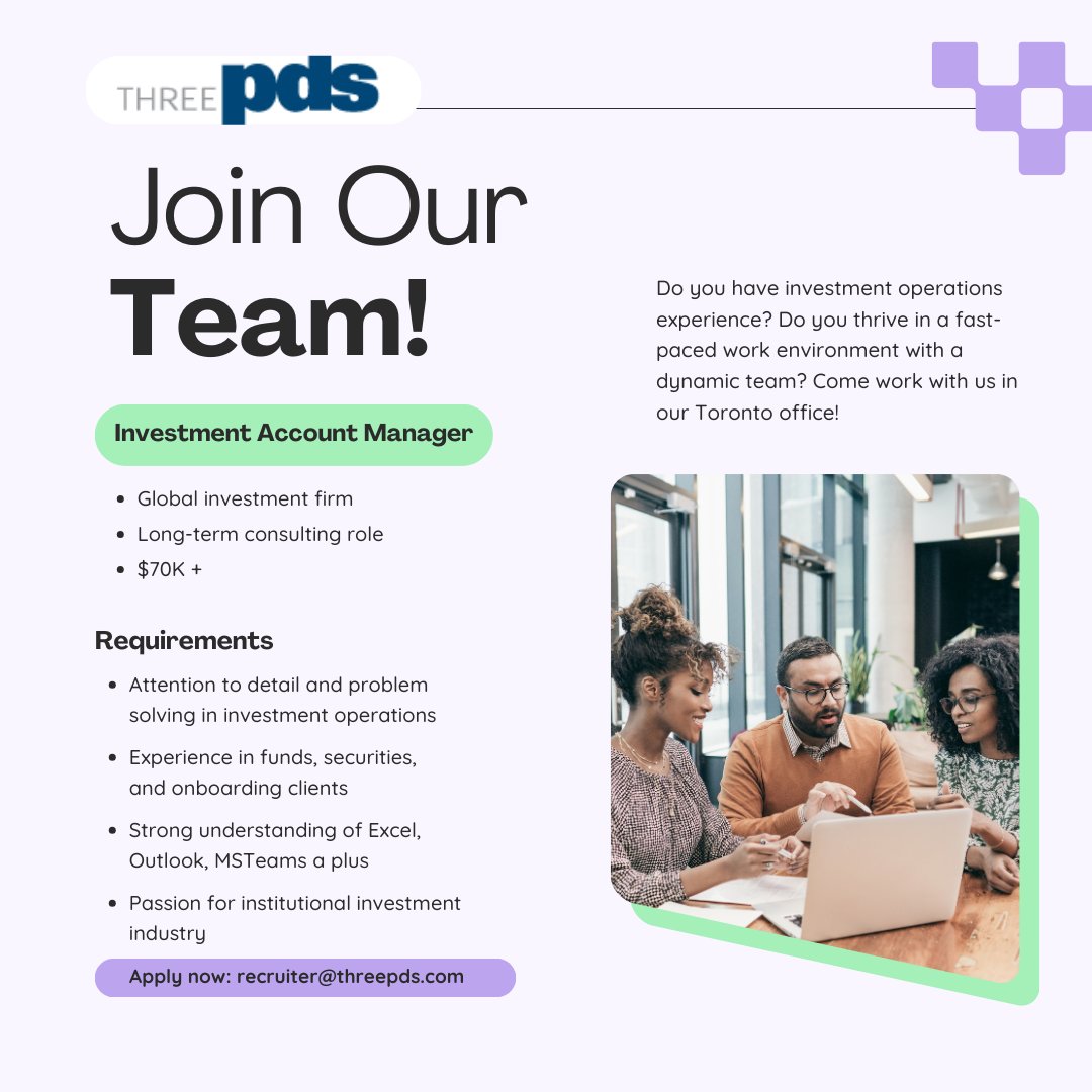 ThreePDS's tweet photo. Open now! Immediate need for experienced Investment Account Manager with client onboarding experience. Apply now recruiter@threepds.com! #threepds #toronto #makethemove https://t.co/8O4UHTgBdb