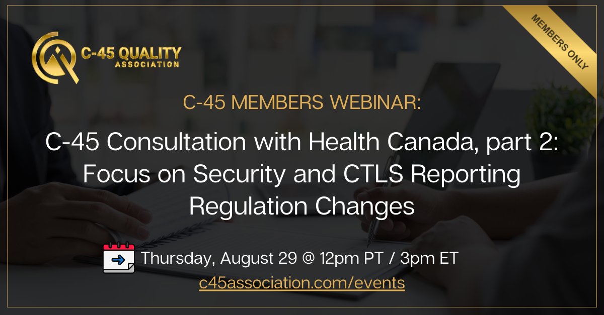 Join our C-45 Members-Only Webinar on August 29 for our response to upcoming regulatory changes, focusing on site security, QAPs, and CTLS reporting. Register via the C-45 member portal. Not a member? Sign up to join!
c45association.com