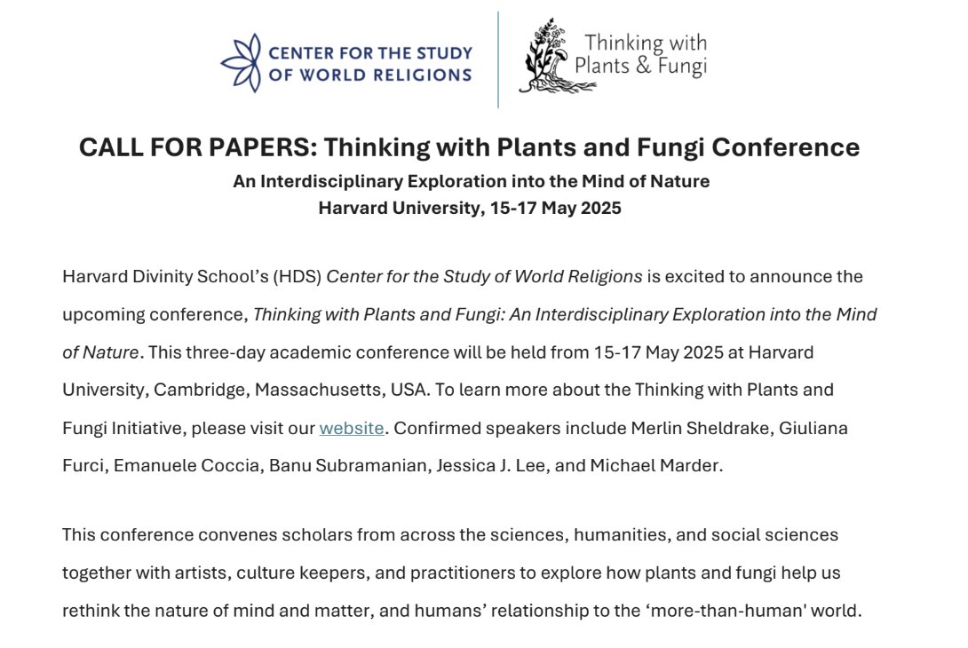 Call for papers for Thinking with Plants and Fungi Conference sponsored by <a href="/HarvardDivinity/">Harvard Divinity</a>'s Center for the Study of World Religions to be held at Harvard Univ, May 15-17, 2025. Honorariums for selected speakers. Deadline Nov 4, 2024. cswr.hds.harvard.edu/news/2024/08/c…