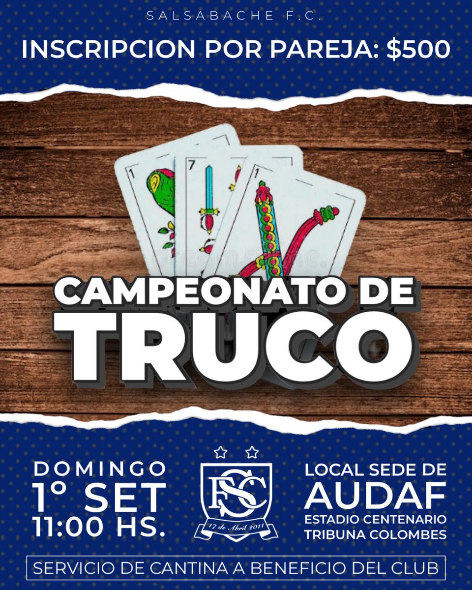 ¡Sᴜᴍᴀᴛᴇ ᴀʟ ᴛʀᴜᴄᴏ Dᴇsᴘʀᴏʟɪᴊᴏ!

📆 Domingo 1/9
⏱ 11:00 hs.
📍Sede AUDAF - Estadio Centenario- Tribuna Colombes

🥇 $3.000 + 1 fernet 1882
🥈 $1.000 + 1 fernet 1882

Participá y ayudas al Cʟᴜʙ
#SalsabacheFC
#LosMismosDesprolijosDeSiempre #CampeonatoDeTruco #Truco