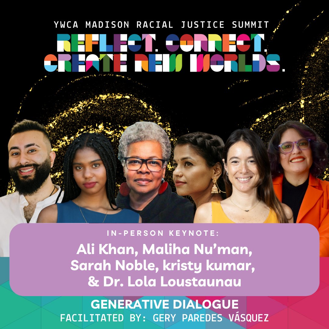 YWCAMadison's tweet photo. 💫The In-Person Closing Intergenerational Generative Dialogue for our 2024 Racial Justice Summit will feature Sarah Noble, Ali Khan, Dr. Lola Loustaunau, kristy kumar, and Maliha Nu’man!

💻Register TODAY to hear from our amazing group! 

https://t.co/5T5KS3T60m https://t.co/jRXosxENEa
