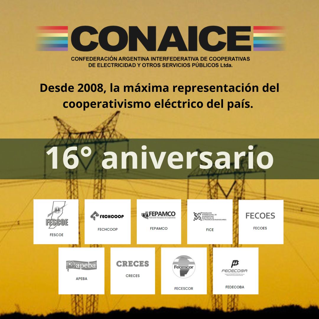 Este 27 de agosto, las federaciones de cooperativas eléctricas y de servicios de distintas provincias argentinas celebramos 16 años de la fundación de la CONAICE; un espacio de unidad y representación en defensa de los valores del cooperativismo.