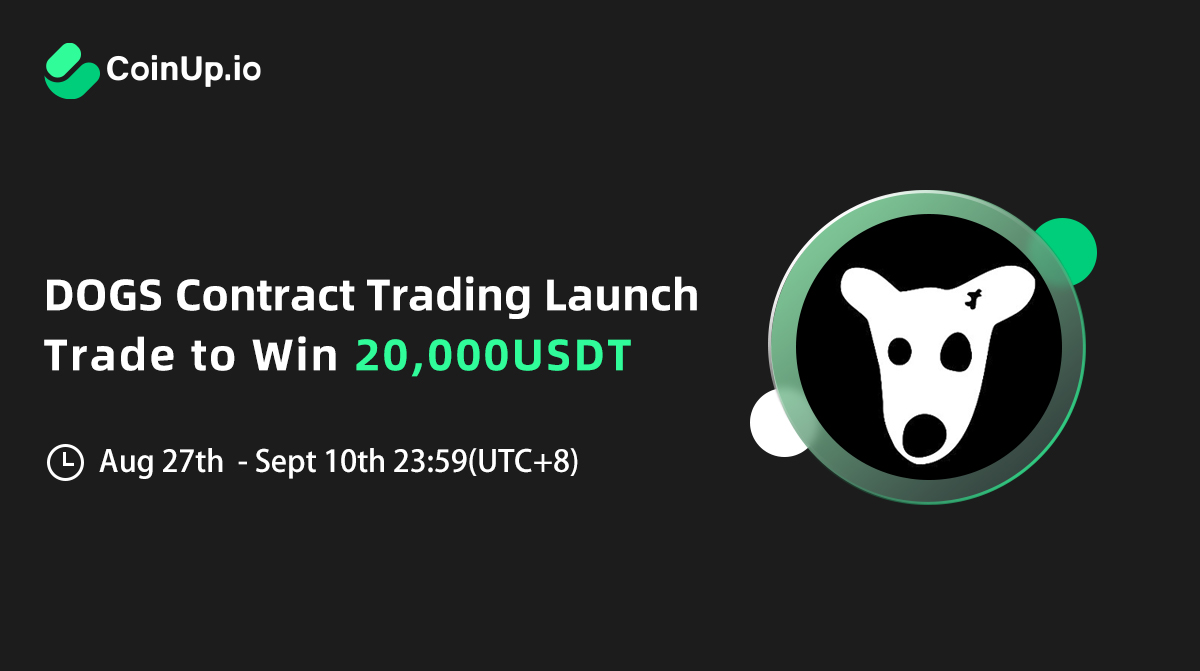 CoinUp.io (@coinupofficials) on Twitter photo 🎁 $DOGS Contract Trading Launch: Trade to Win 20,000 USDT <a href="/realDogsHouse/">Dogs Community 🦴</a>
✨New User $DOGS Contract Trading – Share 10,000 USDT
✨Trade $DOGS to Share 10,000USDT worth of DOGS
Detail 👉coinup.io/en_US/noticeIn…
#CoinUp #Airdrop #Crypto #meme #ton #DOGS 🎁 $DOGS Contract Trading Launch: Trade to Win 20,000 USDT <a href="/realDogsHouse/">Dogs Community 🦴</a>
✨New User $DOGS Contract Trading – Share 10,000 USDT
✨Trade $DOGS to Share 10,000USDT worth of DOGS
Detail 👉coinup.io/en_US/noticeIn…
#CoinUp #Airdrop #Crypto #meme #ton #DOGS