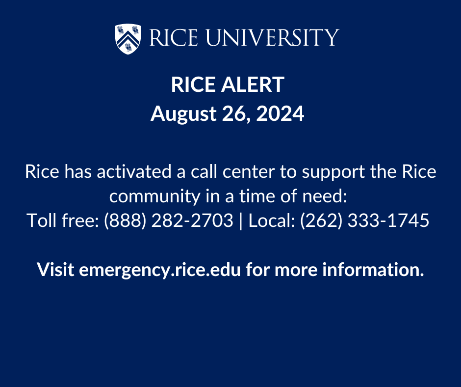 RiceUniversity's tweet image. RICE ALERT: Rice has activated a call center to support the Rice community in a time of need. emergency.rice.edu