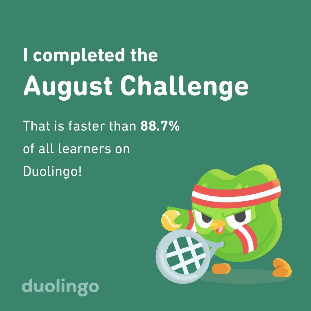 tiffybabyyyyyy's tweet image. I completed the August challenge faster than 88.7% of all learners on Duolingo! 🥹🥲💚 #Duolingo #BetterLateThanNever #LearningALanguage #Español #laaateAF