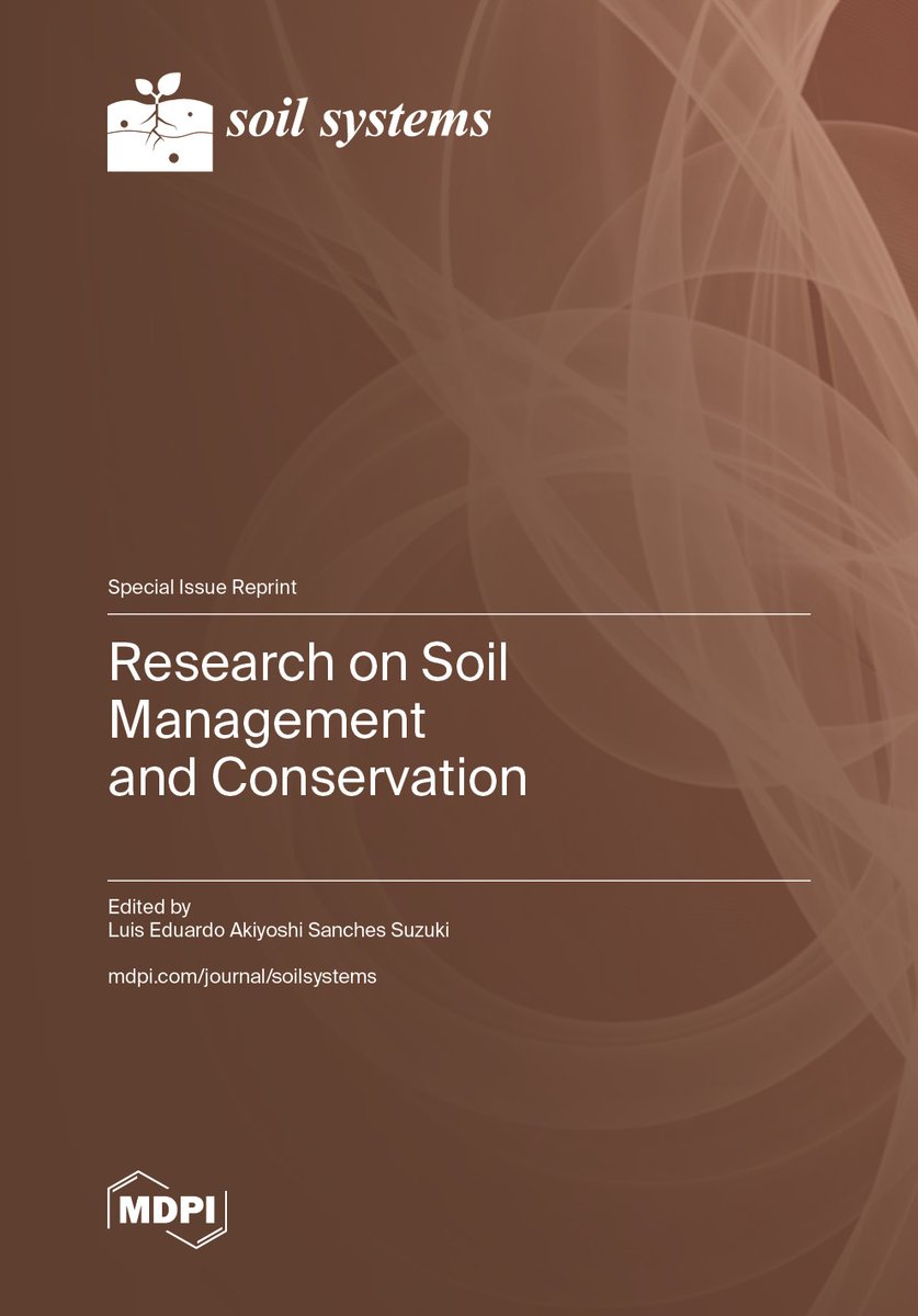soils_mdpi's tweet photo. #SoilSystems #Reprint #Book
This book is a reprint of the Special Issue "Research on Soil Management and Conservation" that was published in Soil Systems.
Download the free reprint book: https://t.co/8JJ07gSH4U
conservation agriculture; soil erosion; soil tillage; soil health; https://t.co/aFkv9VNUnq