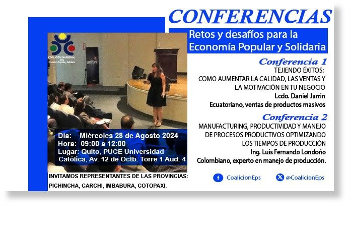 Invitados todos a la seríe de conferencias Retos y desafíos para la economía popular y solidaria.
📌DIA: MIÉRCOLES 28 DE AGOSTO 
🕛HORA: 09H00 A 12H00
📍LUGAR: UNIVERSIDAD PUCE TORRE 1 AUDITORIO 4 
#Quito #Pichincha #Ecuador #SomosEps #Inclusión #Capacitación #Organizacion #EPS