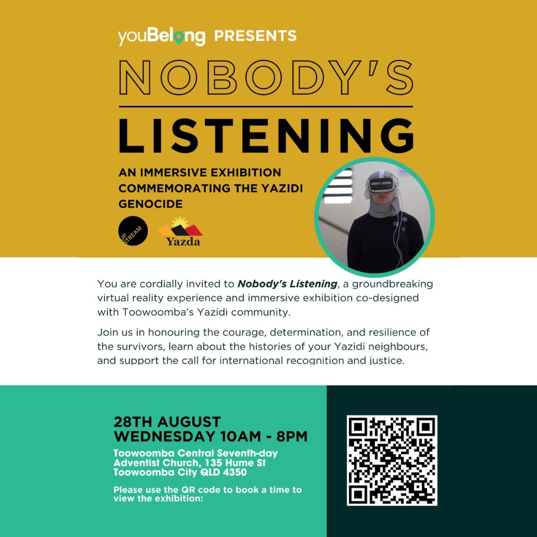We are delighted that Nobody’s Listening VR will be showcased in Toowoomba, Australia, by our partners You Belong.

Please join this event if you are in the area on Wednesday 28th August.

#YazidiGenocide #Yazidi #Yezidi #Iraq #MiddleEast #VR #VRforGood #R2P #GenocidePrevention