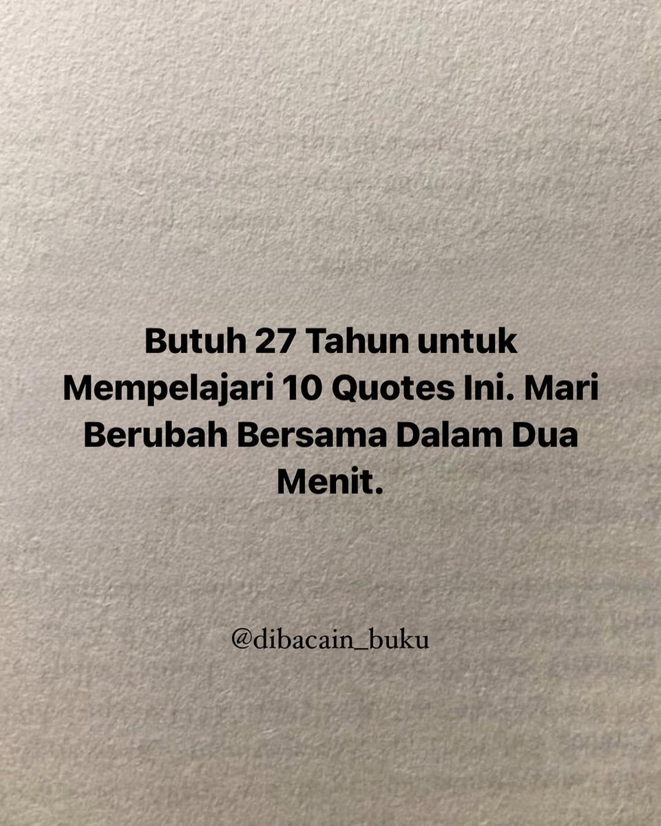 Pilih salah satu Quote yang paling menyentuh menurut kalian !?

_ A Thread