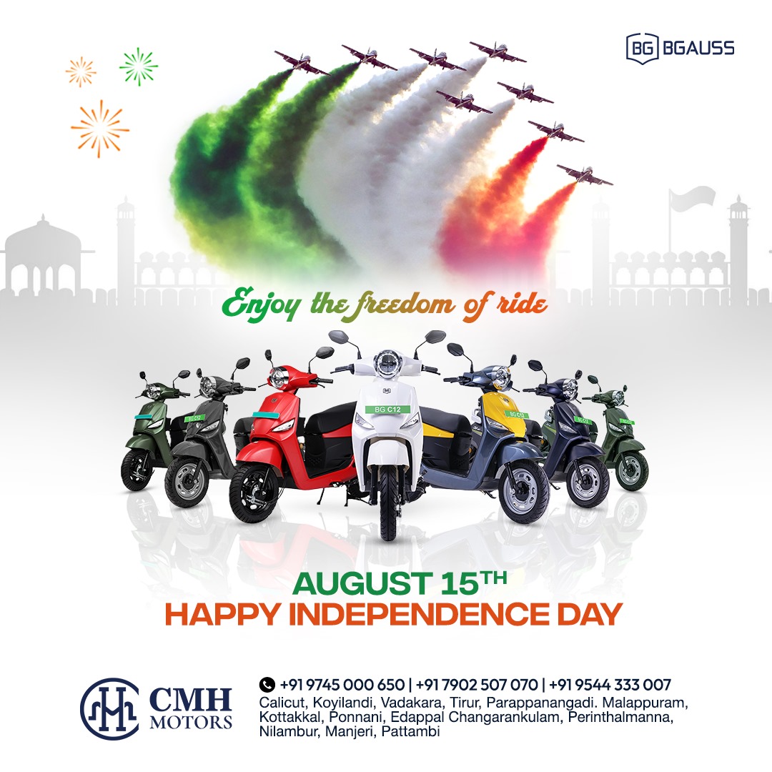 CmhDigital's tweet image. Happy Independence Day 🇮🇳

Freedom is a gift we must cherish and protect🌟
Visit us in Calicut, Koyilandi, Vadakara, and more locations across Kerala.

Explore: bgauss.com
#IndependenceDay #ElectricScooter #TripleLayerProtection #PMSMHubMotor #VibrantColors #CMHMotor