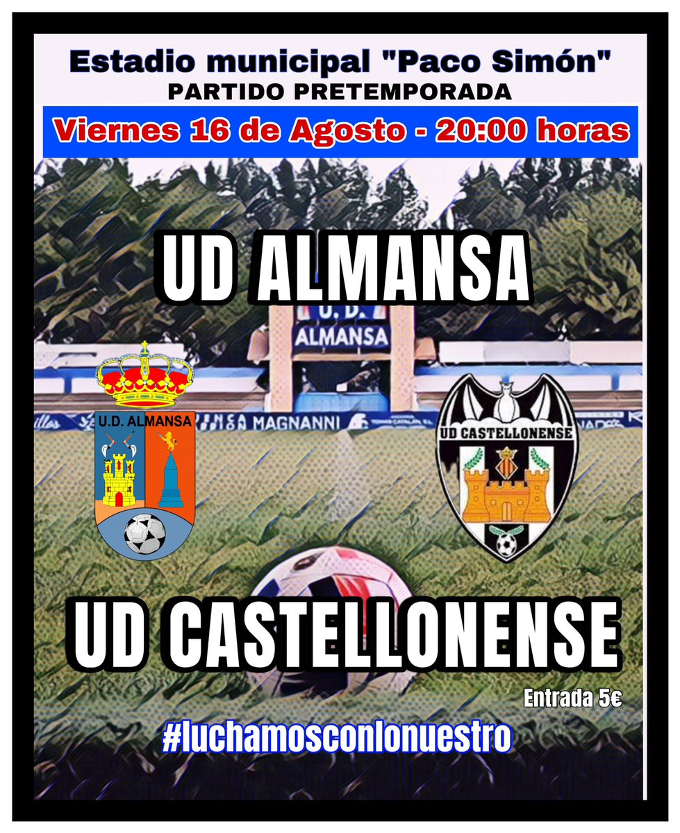 💥PARTIDO PRETEMPORADA💥
VIERNES 16 de agosto, seguimos sumando minutos……

<a href="/udalmansa/">U.D. ALMANSA</a> 🆚 <a href="/udcastellonense/">UD Castellonense</a> 
📆 VIERNES 16 de Agosto
⏰ 20:00h
🏟 Municipal “Paco Simón” - Almansa

#almansa #unidossomosmásfuertes #siempreazules #azulones #almansaemergencias #lucharemosconlonuestro