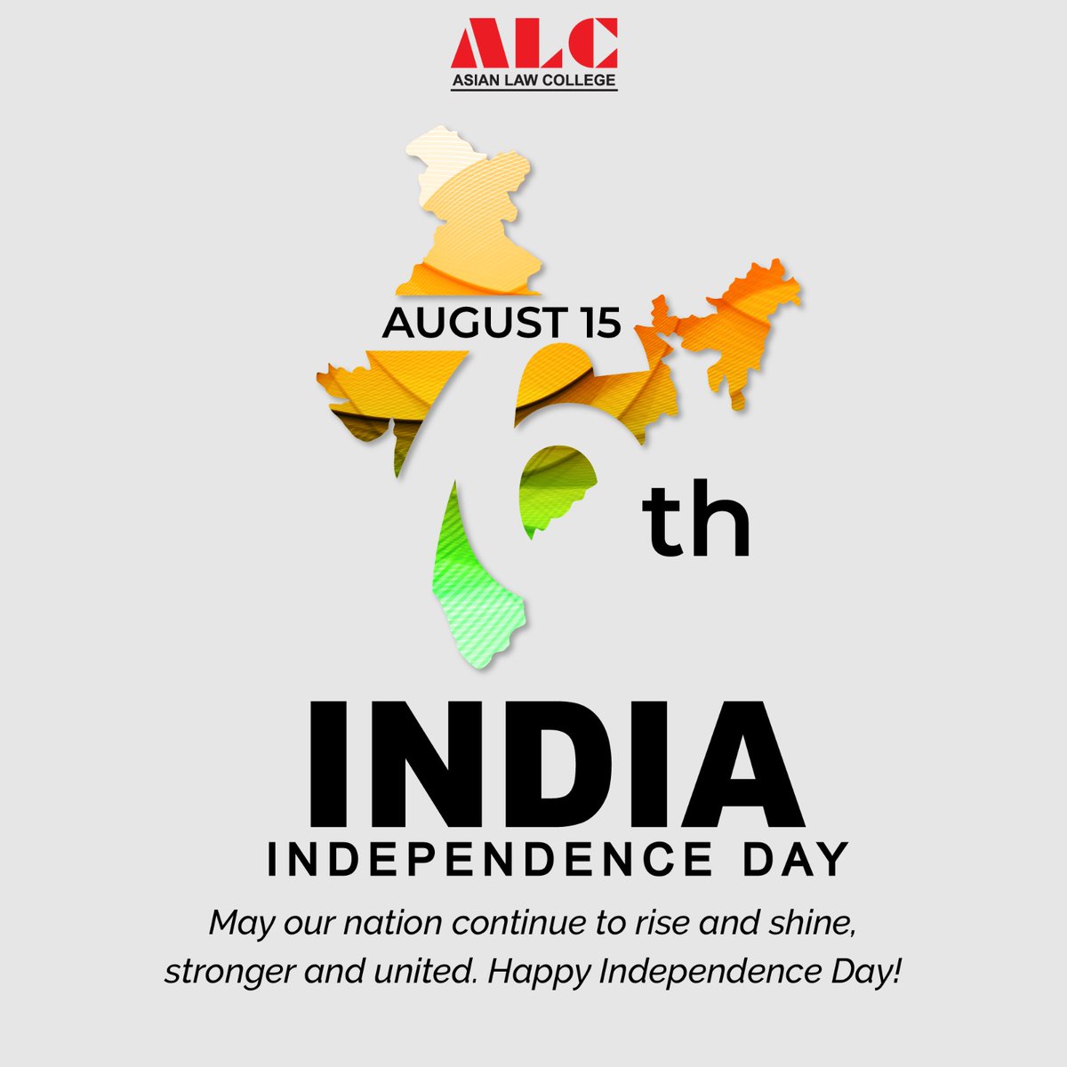 alcnoida's tweet photo. #ALC embraces the Future as we unfurl the tricolor on this Independence Day and pay tribute to the heroes who paved the way for our nation’s freedom. May their courage and vision continue to inspire us as we build a brighter future for all. Happy #IndependenceDay!

 #BALLB #LLB https://t.co/VMs6G8BZzn