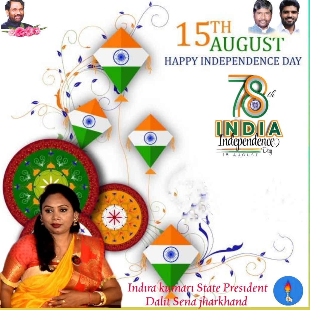 Indrakumaridas's tweet photo. स्वतंत्रता दिवस की हार्दिक शुभकामनाएं 🇮🇳🇮🇳 जय हिंद जय भारत @PashupatiParas @princerajpaswan https://t.co/ZejExyL0cN