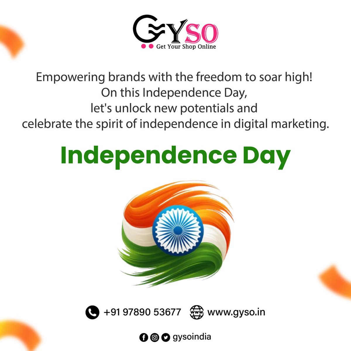 gysoindia's tweet photo. Empowering brands to reach new heights this Independence Day! As we celebrate the freedom that fuels our dreams, let’s harness the power of digital marketing to unlock endless possibilities. Together, we can soar higher and achieve greatness. 
#HappyIndependenceDay https://t.co/HwfCMPpQvB