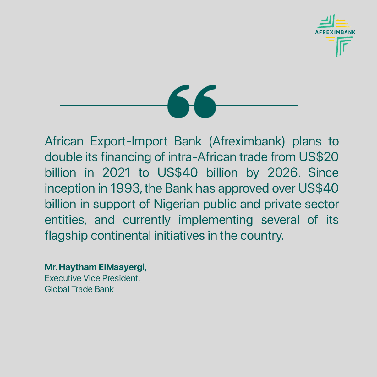 afreximbank's tweet photo. 𝐀𝐟𝐫𝐞𝐱𝐢𝐦𝐛𝐚𝐧𝐤 𝐭𝐨 𝐃𝐨𝐮𝐛𝐥𝐞 𝐈𝐧𝐭𝐫𝐚-𝐀𝐟𝐫𝐢𝐜𝐚𝐧 𝐓𝐫𝐚𝐝𝐞 𝐅𝐢𝐧𝐚𝐧𝐜𝐢𝐧𝐠 𝐭𝐨 𝐔𝐒$𝟒𝟎 𝐁𝐢𝐥𝐥𝐢𝐨𝐧 𝐛𝐲 𝟐𝟎𝟐𝟔!

Afreximbank's Executive Vice President, Global Trade Bank, Mr. Haytham ElMaayergi, shared our ambitious vision during the African Caucus Meeting of the @WorldBank Group and the International Monetary Fund.

As we strengthen our commitment to facilitating intra-African trade, this bold move aligns with our mission to support the African Continental Free Trade Agreement (AfCFTA) and foster sustainable development. 

We are proud to collaborate with the @AfCFTA  and the African Union Commission on groundbreaking initiatives like the @papss_africa, the African Trade Gateway, and the Afreximbank African Collaborative Transit Guarantee Scheme.

Read more here: https://t.co/GlNH8kPUBG

#Afreximbank #IntraAfricaTrade #GlobalAfrica