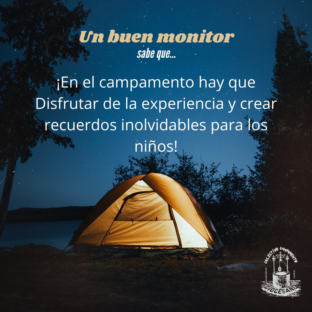 Un buen monitor sabe que… 
¡En el campamento hay que Disfrutar de la experiencia y crear recuerdos inolvidables para los niños! 
#ConsejosBuenMonitor #Consejos   #Monitor #CCD