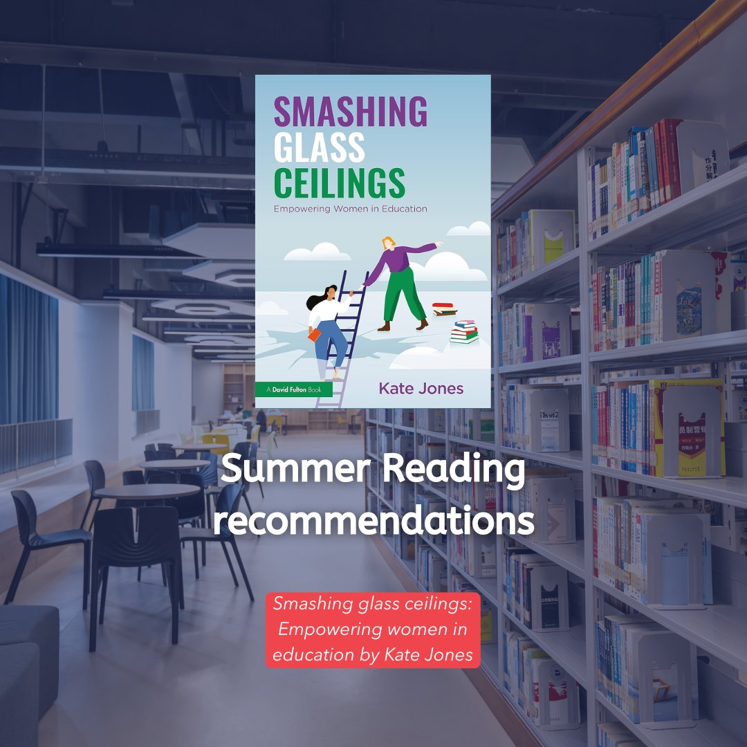 CharteredColl's tweet photo. The next of our summer reading recommendations is 'Smashing glass ceilings: Empowering women in education' by Kate Jones.
Read alongside module 2 of the Leading Inclusive Schools CPD: https://t.co/Trv8tNopma
#Teaching #TeacherReading https://t.co/m0Zo3veocc