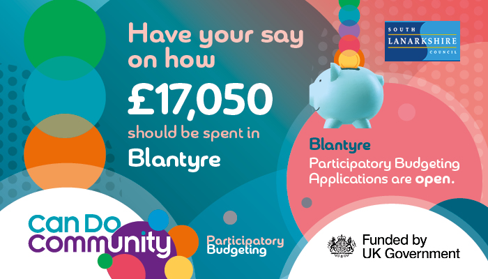 SouthLanCouncil's tweet photo. Participatory Budgeting in Blantyre is now open!

£17,050 is available for local groups and individuals to apply. Applications must address one of the priority themes from our neighbourhood plan, and directly benefit those living in Blantyre. https://t.co/Pu8tlXHMUS