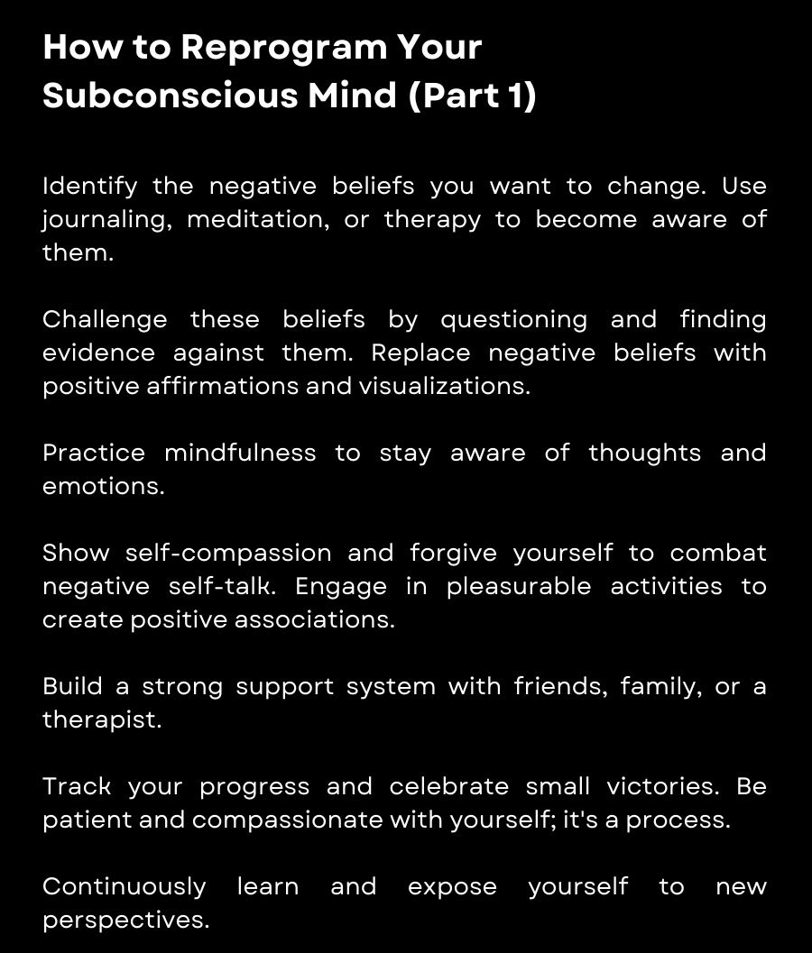The4amClub0's tweet photo. *How to Reprogram Your Subconscious Mind:*

• _Identify the negative beliefs you want to change. Use journaling, meditation, or therapy to become aware of them._

•  these beliefs by questioning and finding evidence against them. Replace negative beliefs with positive https://t.co/vZaYqrOeCK