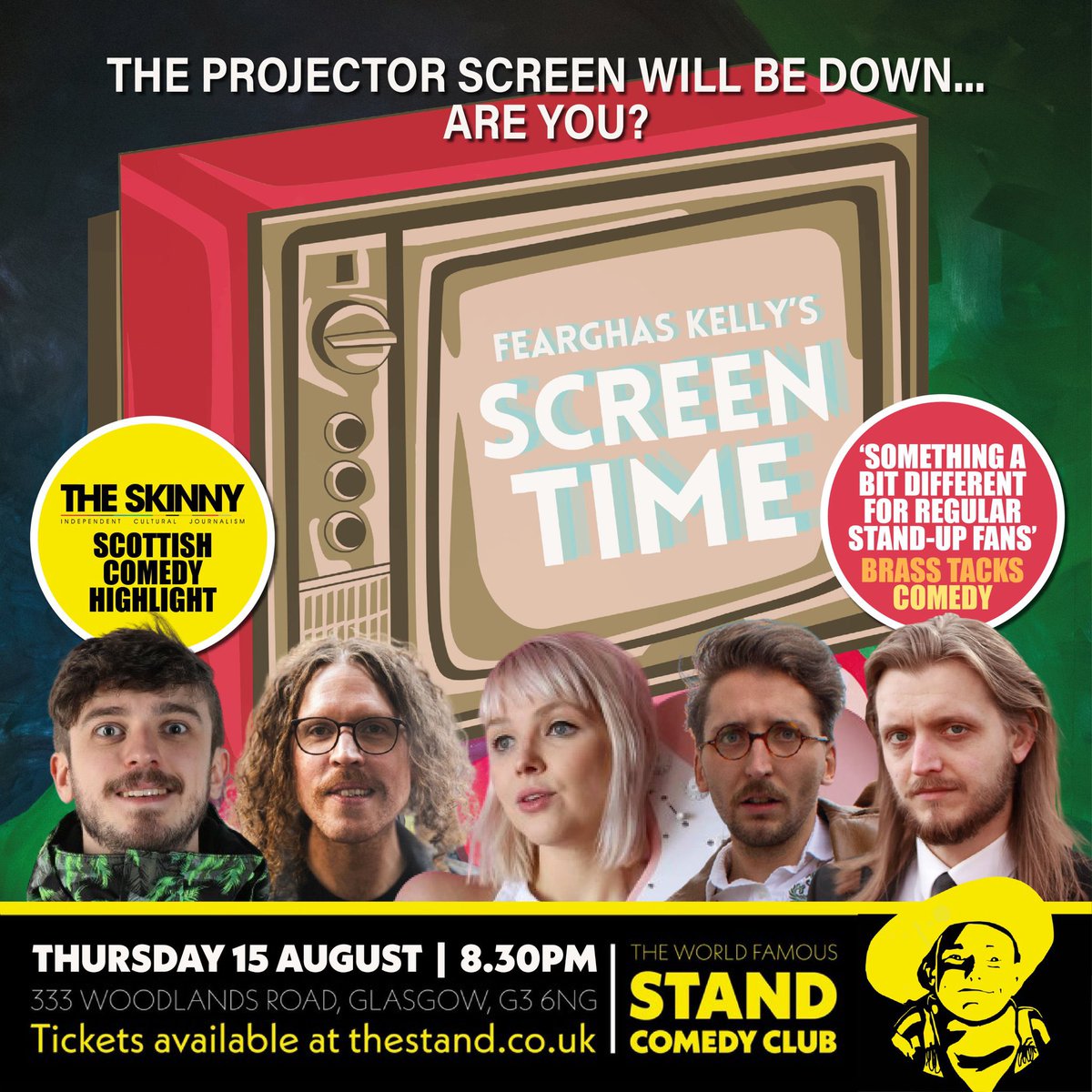 📺 TONIGHT! 📺

I'm dragging some class acts away from the Fringe for Screen Time at <a href="/StandGlasgow/">The Stand Glasgow</a>!

📺 <a href="/ameliabayler/">Amelia Bayler</a>
'From sublime to ridiculous' (List)
📺 @RichieJBrown
'Only Stewart Lee can package bile quite so beautifully' (Scotsman)
📺 <a href="/Craig_Wilson/">Craig</a>
📺 <a href="/RoryMSpence/">Rory M. Spence</a>

🎟️👇