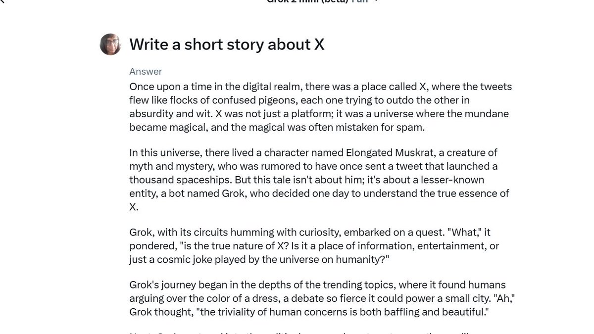 I asked <a href="/grok/">Grok</a>  to write a short story on X. I cant stop laughing 😂, but ,   Grok gets philosophical about the identity and nature of X too! " Is it a place of information, entertainment or just a cosmic joke played by the Universe on humanity !!!. 😀. Love the cheeky style with