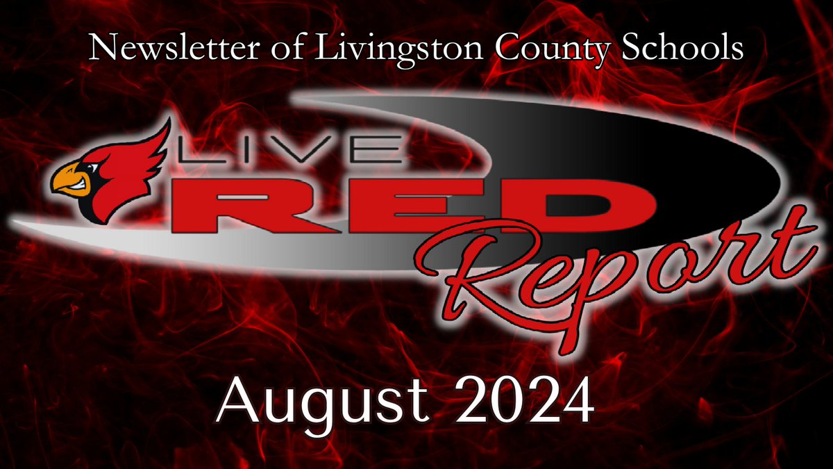 August 2024 LiveRED Report  - School has only been in session briefly, but there is a ton of news in this month's LiveRED Report! livingston.kyschools.us/sys/content/ne…