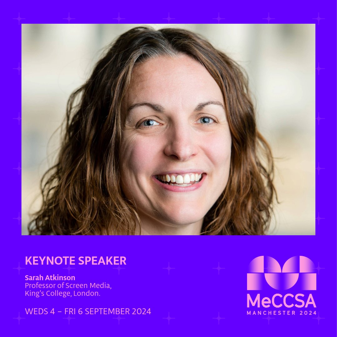 MeCCSA2024's tweet photo. Sarah Atkinson is the Professor of Screen Media at King's College London. Her keynote is titled ' Feminist Futurism: Transcending technocratic mediocrity.' #Meccsa2024 #KeynoteSpeaker https://t.co/jx2GbZ3g0j