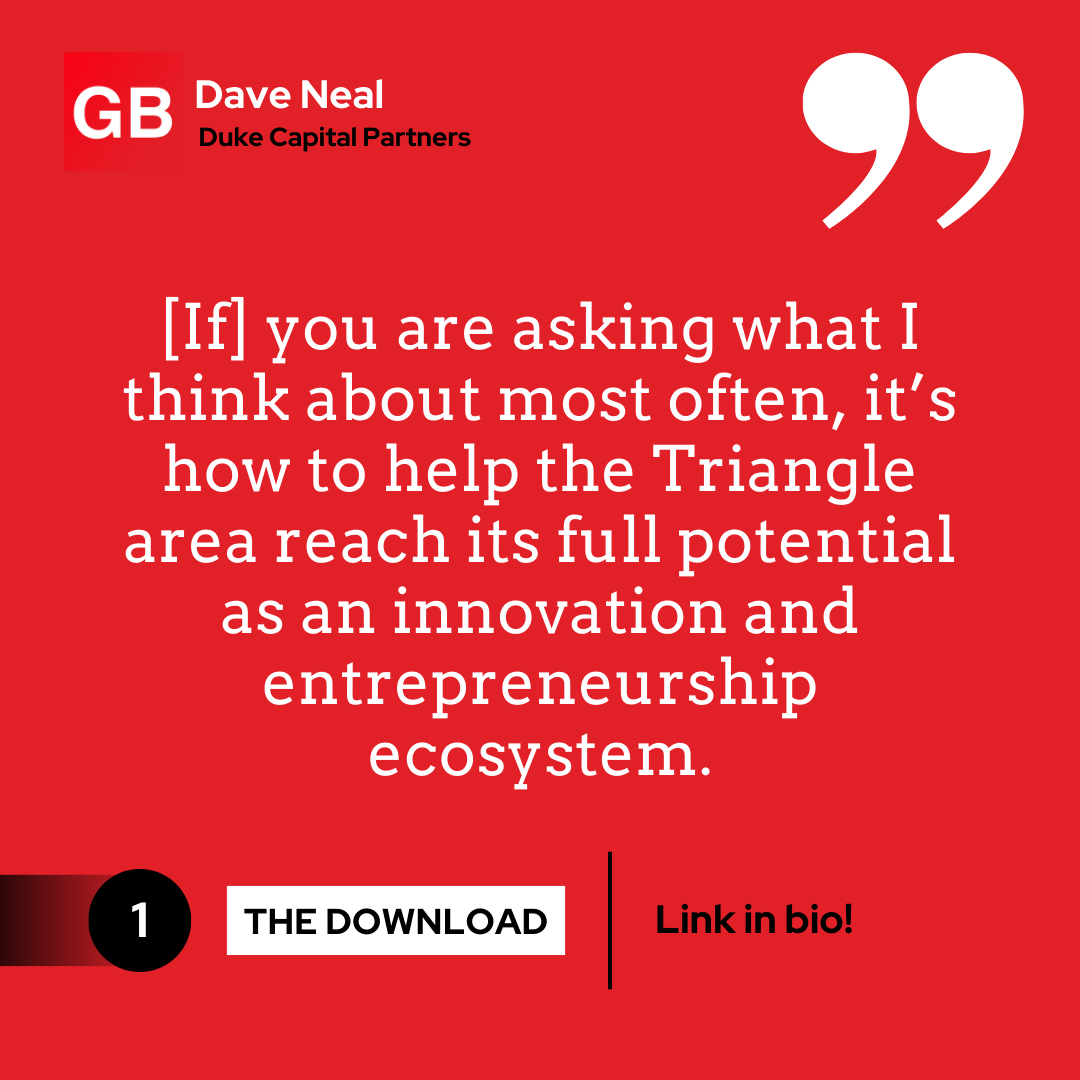 GrepBeat (@grepbeat) on Twitter photo Check out this week's edition of "The Download" with Dave Neal! He is a Venture Partner with <a href="/DukeCapPartners/">Duke Capital Partners</a> since 2018. He is also a Co-Founder of Belhaven Biopharma, and has been a CEO, CFO and General Counsel for early-stage companies since 1994.
🔗 t.ly/Y6obw Check out this week's edition of "The Download" with Dave Neal! He is a Venture Partner with <a href="/DukeCapPartners/">Duke Capital Partners</a> since 2018. He is also a Co-Founder of Belhaven Biopharma, and has been a CEO, CFO and General Counsel for early-stage companies since 1994.
🔗 t.ly/Y6obw