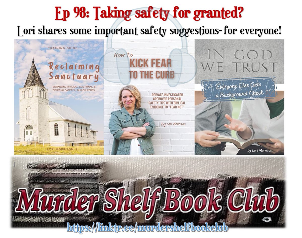 shelf_club's tweet image. EP 98: &apos;Safety, Sanctuary &amp;amp; Sense&apos;!
Are our churches safe? Your family?  Your kids?  Security expert Lori speaks!
linktr.ee/murdershelfboo… #OutNow 
#truecrimepodcast #securitytips #lessons #Church #childabuse #molestation #prevention #proactive #BackgroundCheck #protectallfaiths
