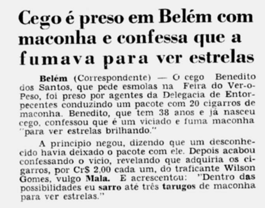 "Dentro das possibilidades eu sarro até três tarugos de maconha para ver estrelas"

É uma delícia ler jornal velho, na boa.