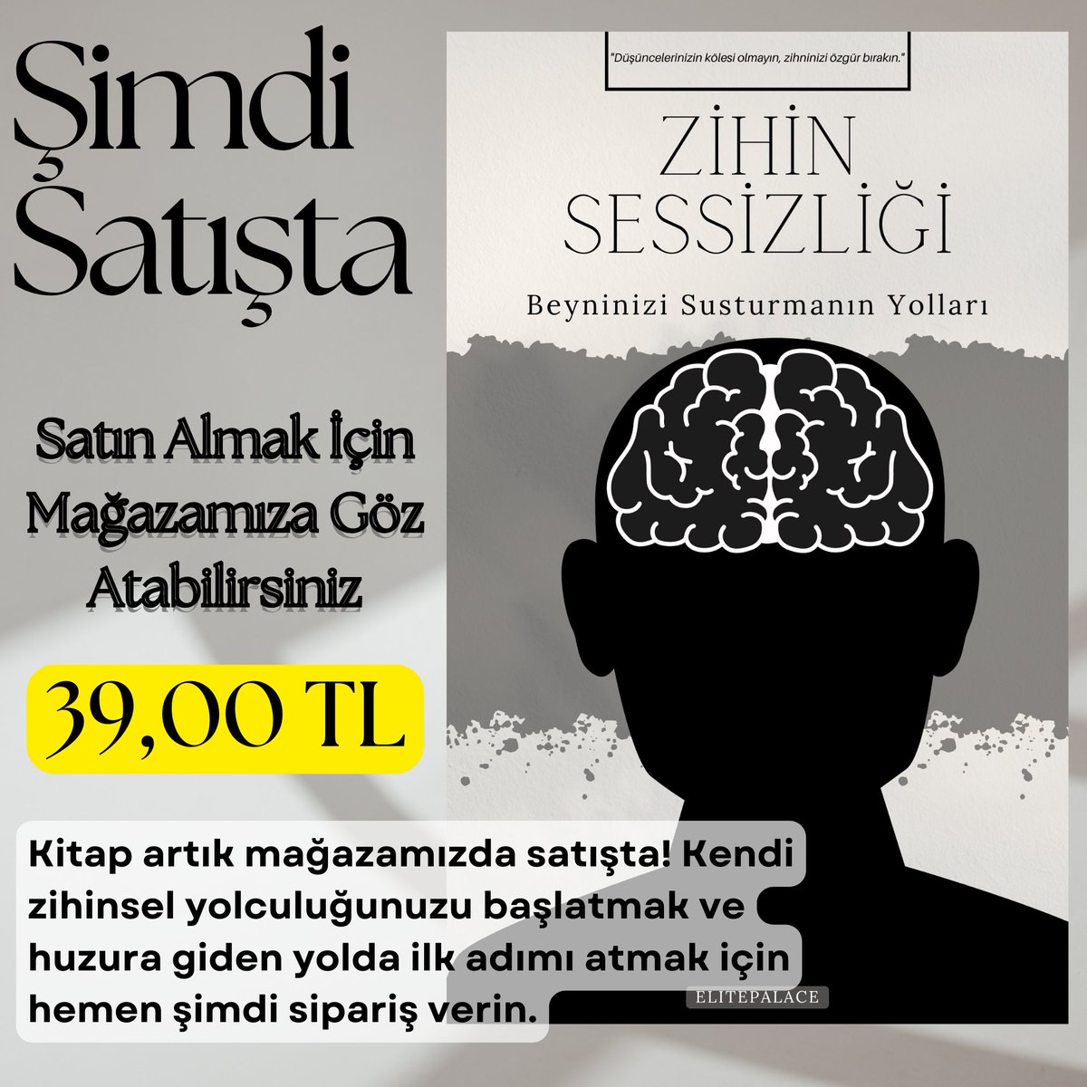 ElitePalaceTR's tweet photo. "Zihin Sessizliği" Kitabım Şimdi Mağazamızda! 🌟

Sürekli zihinsel kargaşa ile boğuşmaktan yoruldunuz mu? "Zihin Sessizliği" kitabımda, içsel huzuru bulmanın yollarını sizinle paylaşıyorum. 

📚Mağazamızda satışta!
👉https://t.co/dDeaKSQxmf

💡 Rahatlamanın Stratejilerini İçerir. https://t.co/yKi37lfHrs