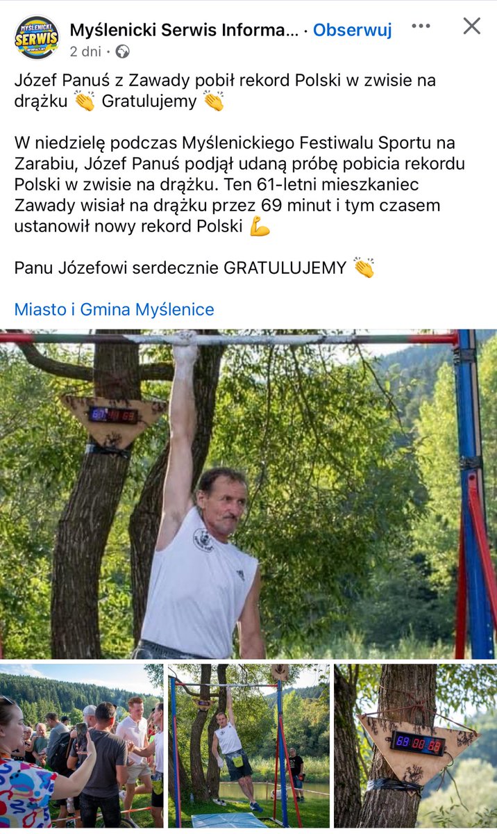Jakiś czas temu był temat głośnych rekordów Wojtka Sobierajskiego. W 2021 roku miał rekord Polski w zwisie na drążku, 22 minuty. W 2023 robił atak na nowy rekord, spadł przy 26. 

Tymczasem w Myślenicach, po cichutku i bez rozgłosu Pan Józek lat 61 przyszedł i wisiał se 69 minut.