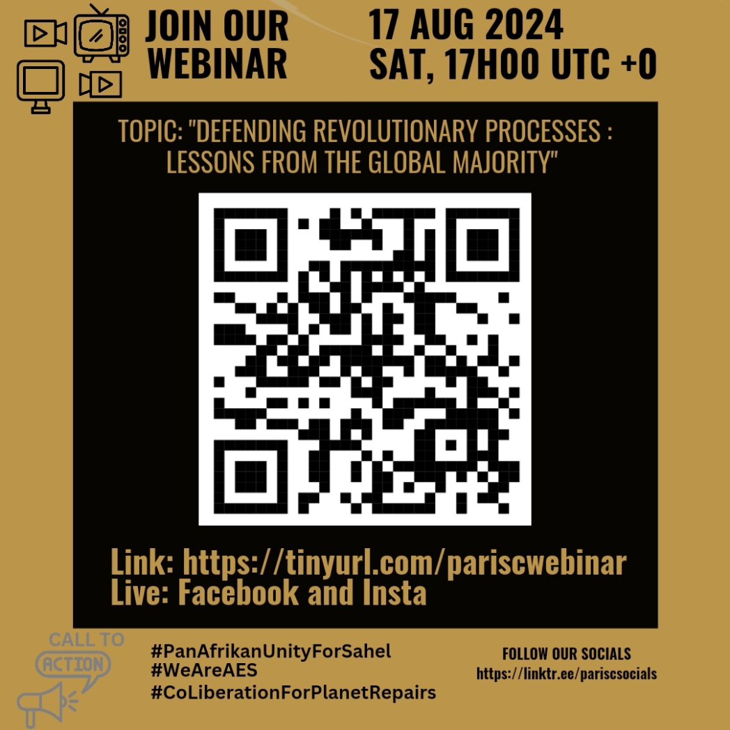 📍[#2DaysToGo] Join our #PARISCWebinarWebinar this Saturday for further engagements on the politics of resistance. 
Theme: "DEFENDING REVOLUTIONARY PROCESSES : LESSONS FROM THE GLOBAL MAJORITY"

#PanAfrikanUnityForSahel #CoLiberationForPlanetRepairs #WeAreAES