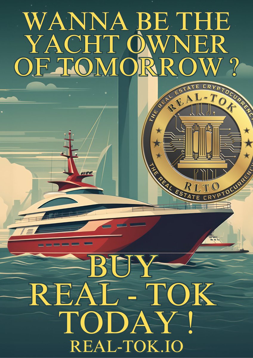 REALTOKofficial's tweet photo. Wanna be the Yacht owner of tomorrow?
Buy REAL-TOK today!
.
#realtok #rlto #realestate #crypto #cryptocurrency #realestatecryptocurrency #bitcoin #btc #ethereum #eth #fyp #foryou #yacht https://t.co/KZA3fdXFbx