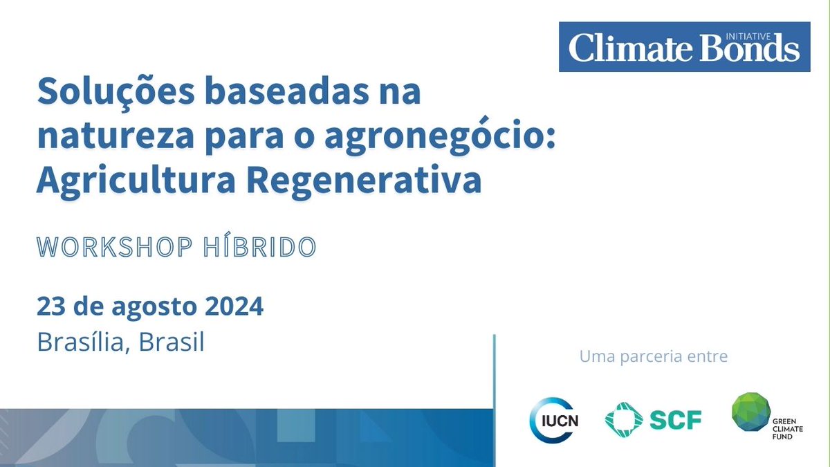🇧🇷 Workshop híbrido: "Soluções baseadas na natureza para o #agronegócio: #AgriculturaRegenerativa" organizado por <a href="/IUCN/">IUCN</a> <a href="/SCFInitiative/">The Subnational Climate Fund</a> <a href="/theGCF/">Green Climate Fund</a> e @climatebonds.

🗓️ Participe em 23 de agosto, das 8:30 às 18h ⏰

Inscreva-se AGORA 👉 climatebonds.net/IUCN-Workshop3…