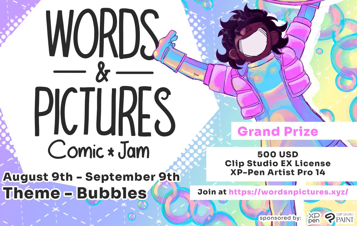 If you're looking to have a fun time, join my Comic Contest. Just go to the Words &amp; Pictures website, and upload your comic matching the theme for a chance to win amazing prizes.

Tons of thanks to the good people over at <a href="/XPPEN/">XPPen</a> and <a href="/clipstudiopaint/">CLIP STUDIO PAINT</a> for supporting this event!