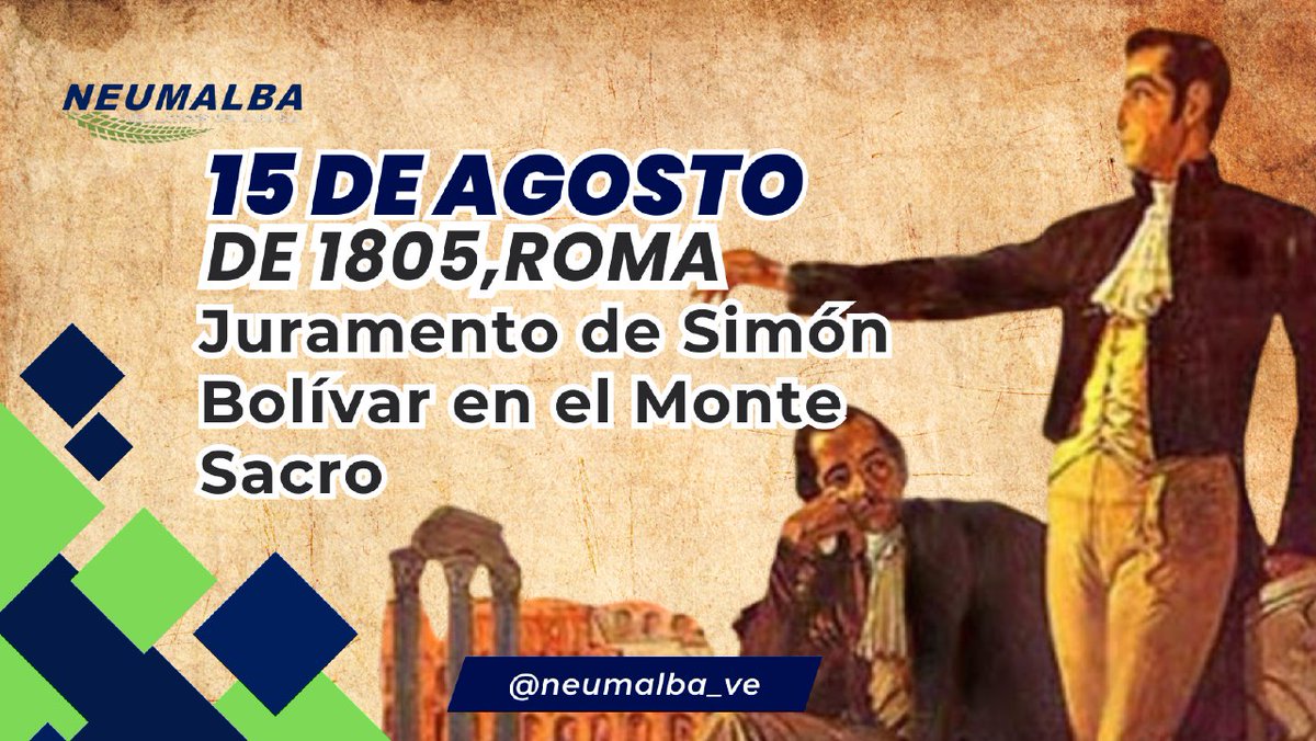 15 de agosto de 1805, Roma, Juramento de Simón Bolivar en el Monte Sacro . 
#efemerides #MPPD