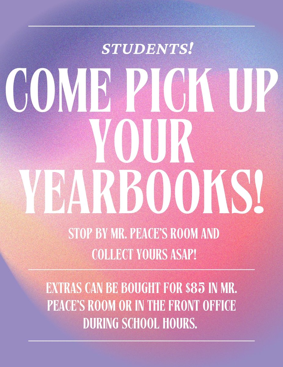 We still have yearbooks, stop by Mr. Peace's room and collect yours today!

Didn't buy one but want to purchase one? We have extras available for $85.