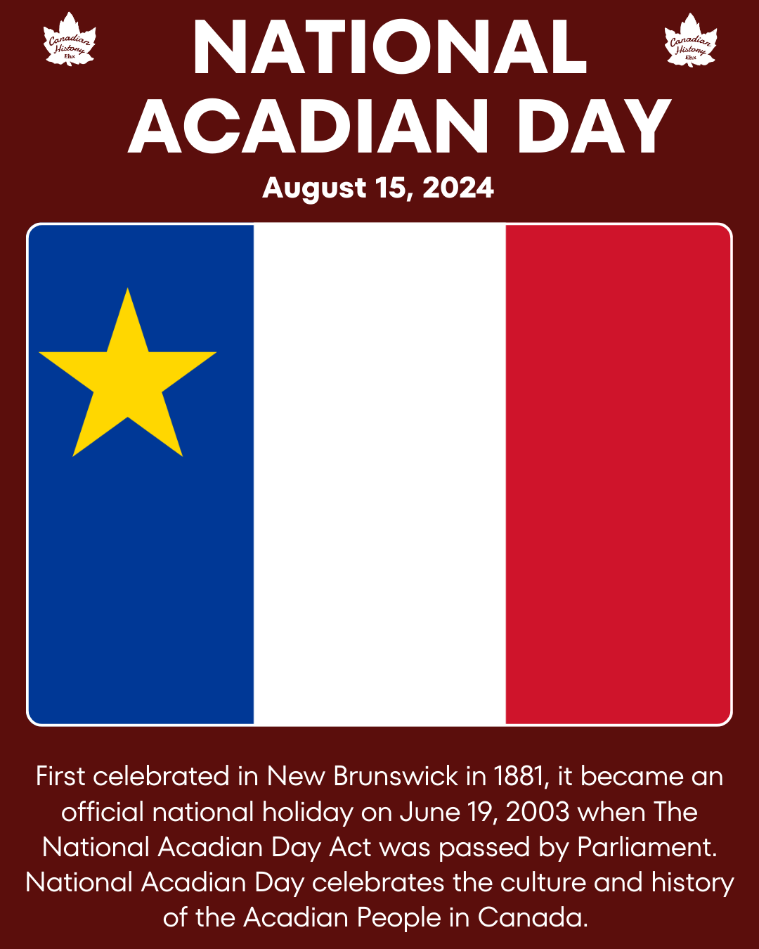Craig Baird - Canadian History Ehx on X: "Happy National Acadian Day!  Today, we celebrate the culture and history of the Acadian People!  #NationalAcadianDay https://t.co/oSGvYYC74p" / X