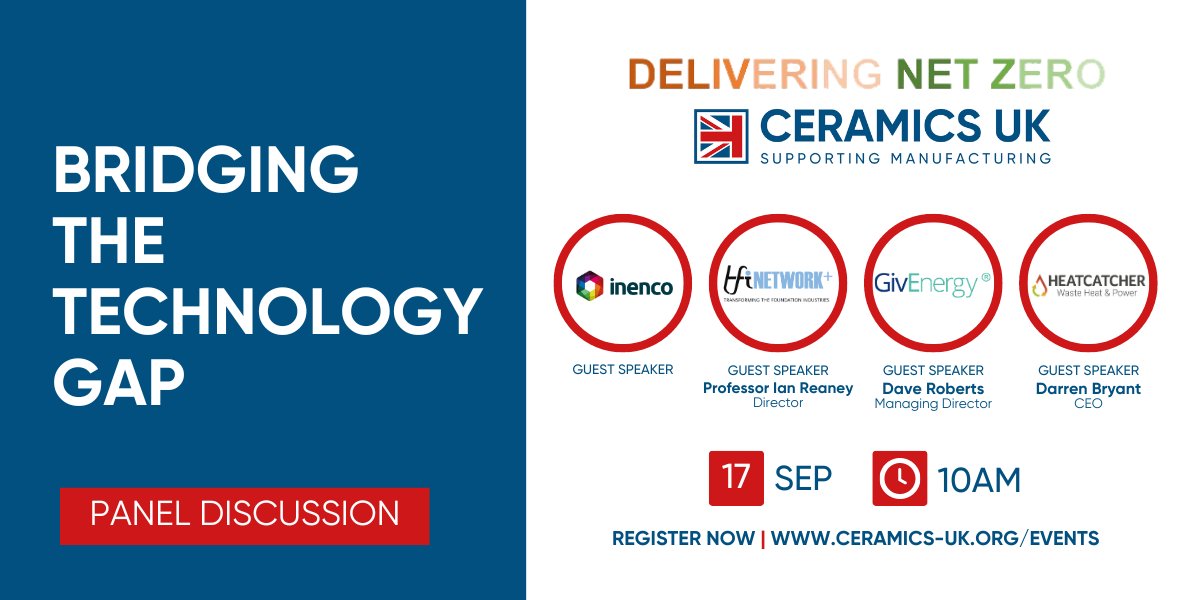 ceram_uk's tweet photo. Don't miss Discussion Panel 1: Bridging the Technology Gap with industry experts from @Inenco, @TFINetworkplus, @GivEnergy and @Heatcatcher_WHR  at our Net Zero Conference on 17th September!

Tickets are still available, secure your spot now: https://t.co/LbgNOqWFgk

#CeramicsUK https://t.co/csCydYtVvv