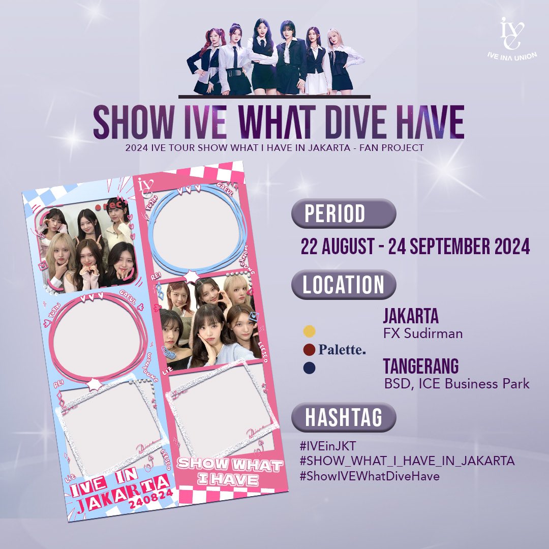 iveinaunion's tweet photo. [📣] PHOTOBOOTH EVENT

Capture your love for IVE at our photobooth! 📸✨ 

Don’t miss the chance to make unforgettable memories with us!

PERIOD :
22 AGT – 24 SEPT 2024

LOCATION :
🎨 PALETTE.
📍JAKARTA, FX Sudirman 
📍TANGERANG BSD, ICE Business Park

#IVE #아이브
#IVEinJKT
#SHOW_WHAT_I_HAVE_IN_JAKARTA
#ShowIVEWhatDiveHave